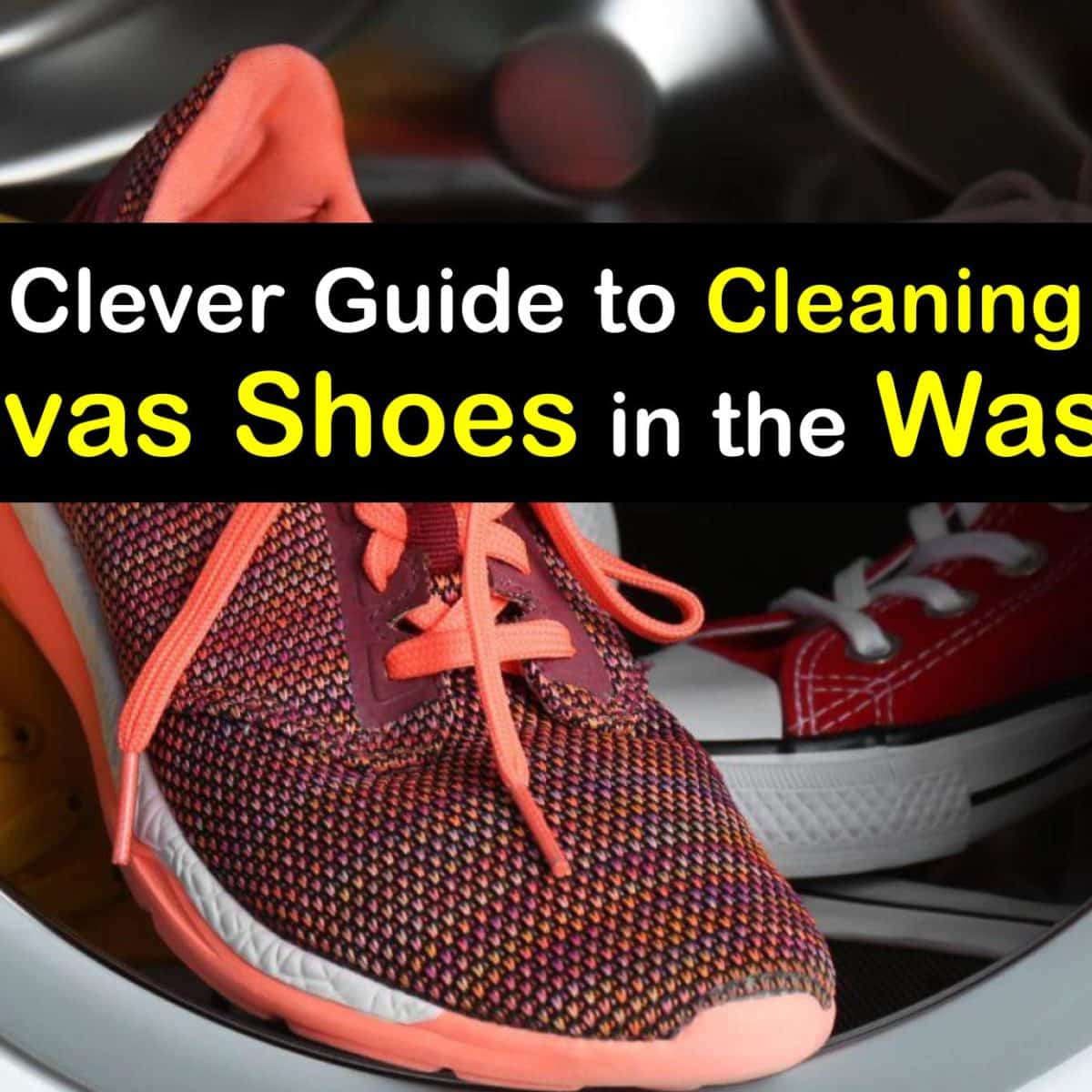 Canvas Shoes in the Washer - Machine Washing Canvas Shoes