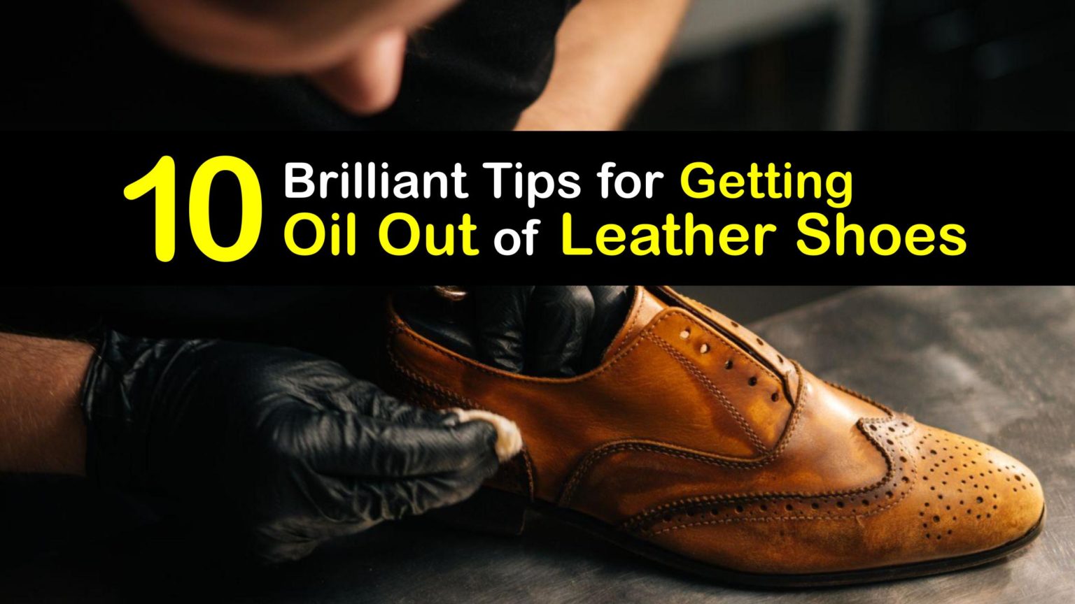 How Do I Get Oil Out Of Leather