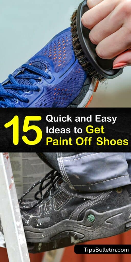 Wet paint and dried paint stains are undoubtedly the worst part of painting. Whether you have fabric paint, oil paint, spray paint, latex paint, or dry paint on your shoes, easily remove it with household items like nail polish remover, rubbing alcohol, or dish soap. #remove #paint #shoes