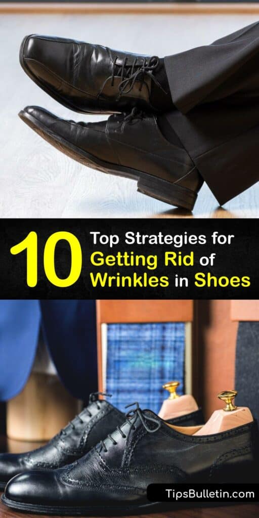 A shoe crease in your dress shoes or suede shoes is unsightly and should be removed. Smooth out unwanted shoe creasing with shoe trees, leather oil, a heat gun, your clothes iron, and more. #remove #wrinkles #shoes