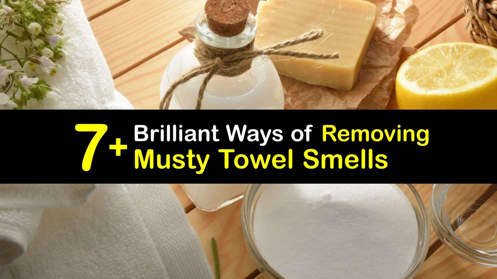 Remove Musty Smells Tricks to Eliminate Moldy Towel Odors