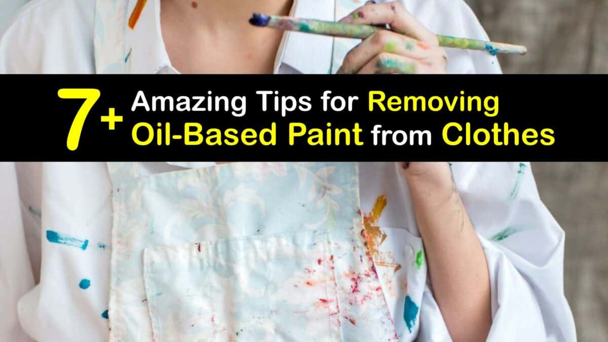 Clothes Cleaning Quick Guide for Getting Oil Paint Out of Clothing