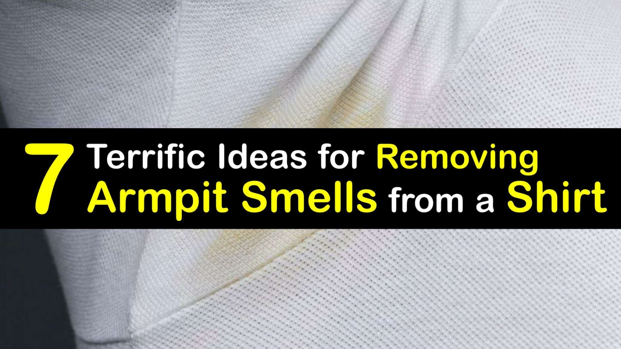 Cleaning Armpit Smells Removing Underarm Odors from Shirts
