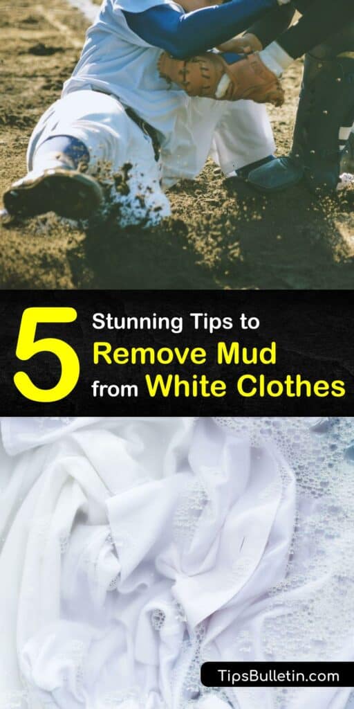 Use easy stain removal remedies to eliminate dirt stains and grass stains from your white clothes. Make a white vinegar stain remover spray or use concentrated laundry detergent to eliminate a tough mud or grass stain. #get #mud #out #white #clothes