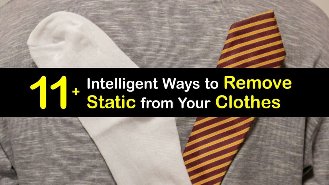 Static Removal Guide Tips for Getting Static Cling Out of Clothes