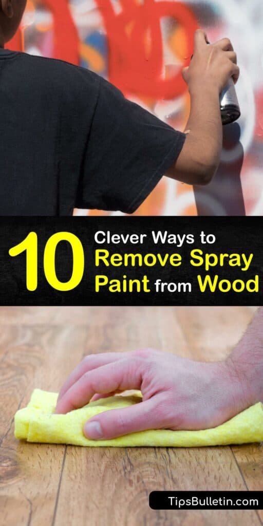 Dried spray paint, latex paint, or graffiti demands a powerful paint remover to get it off wood. Use nail polish remover, paint thinner, chemical paint stripper, and more to easily remove spray paint from wooden floors, fences, and furniture. #remove #spray #paint #wood