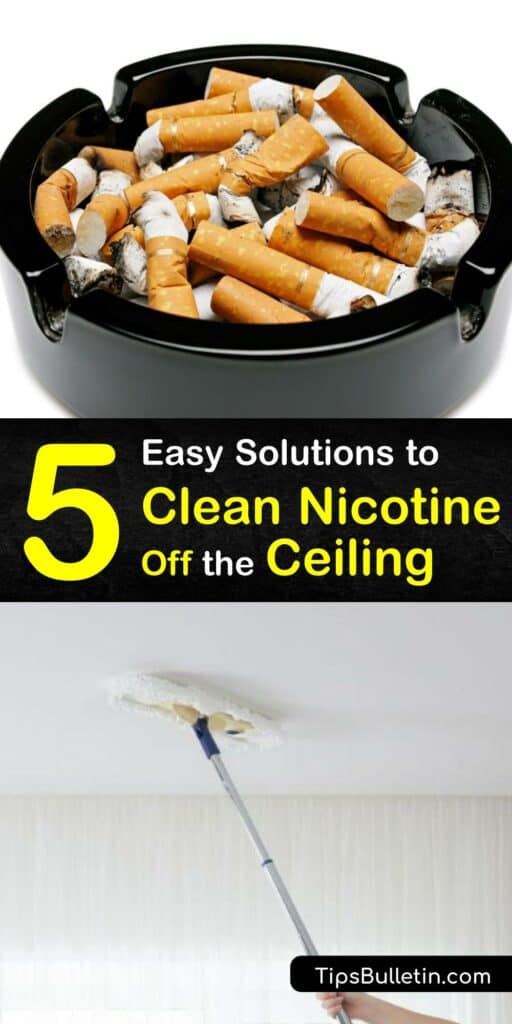 Cigarette smoke smell and yellow stains on the wall and ceiling from smoke damage are unappealing. Clean nicotine stains with simple home remedies. Get rid of a smoke stain or nicotine stain with baking soda, steam cleaning, white vinegar, and more. #remove #tobacco #stains #ceiling