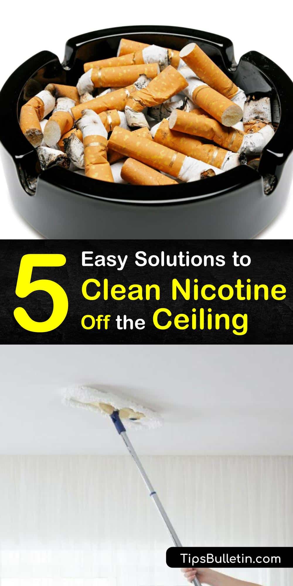Eliminate Tobacco Stains Remove Nicotine from the Ceiling