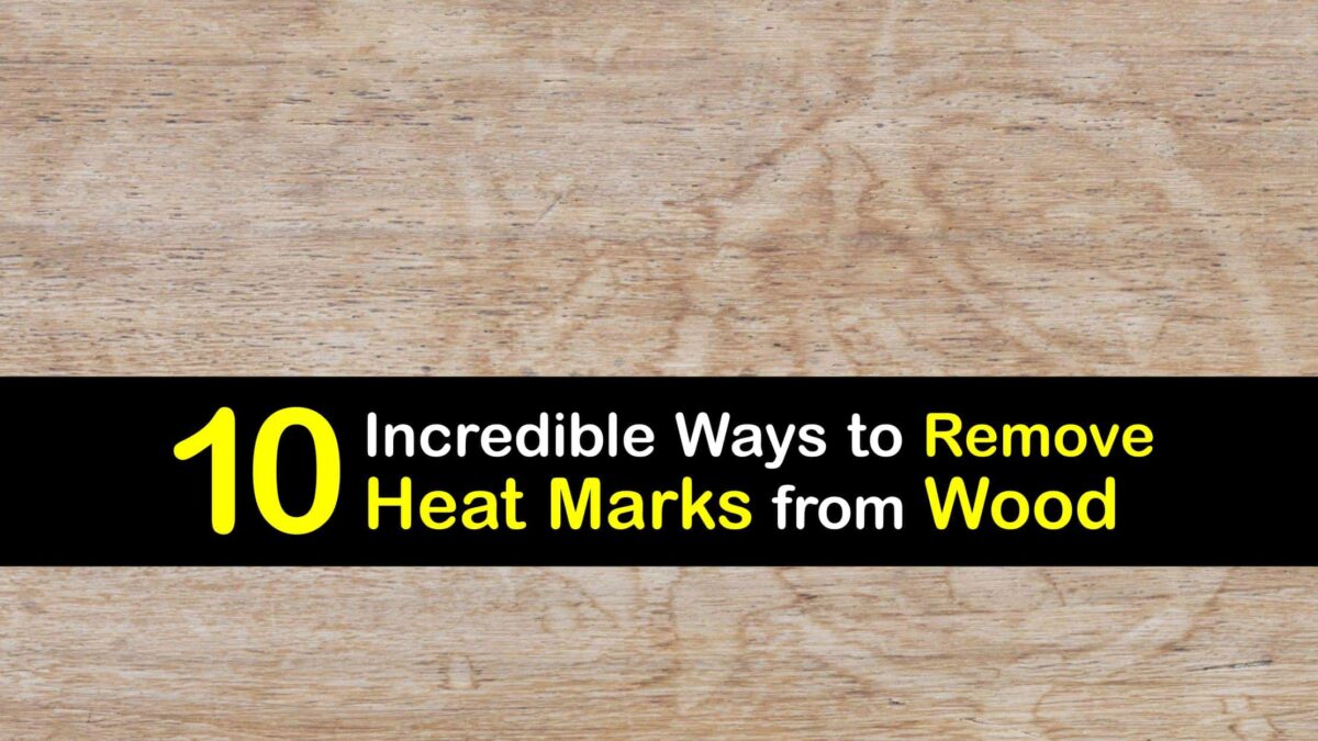 Care for HeatStained Wood Tricks to Get Heat Marks Off Wood