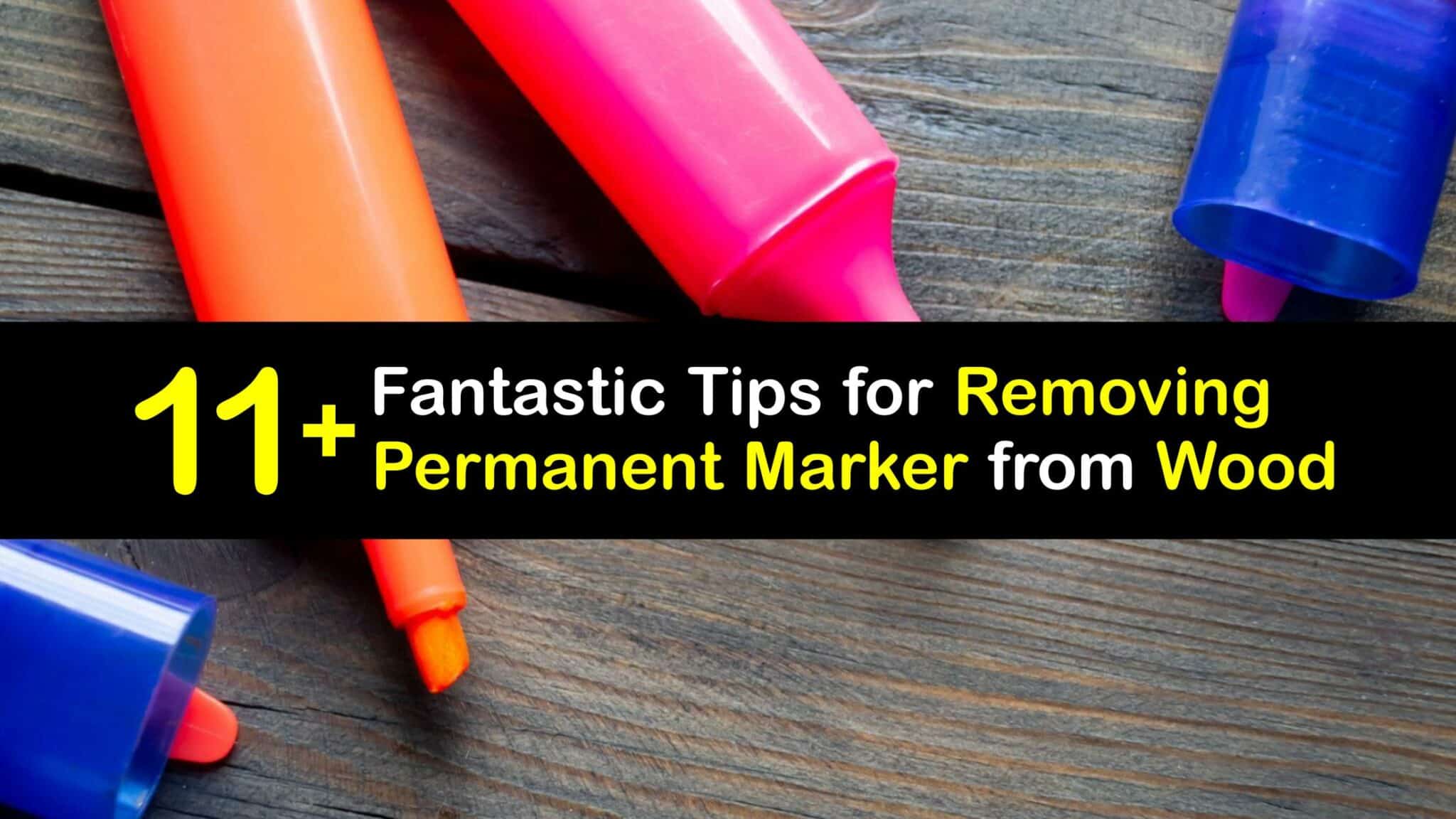 Permanent Marker Stains Remove Permanent Marker from Wood