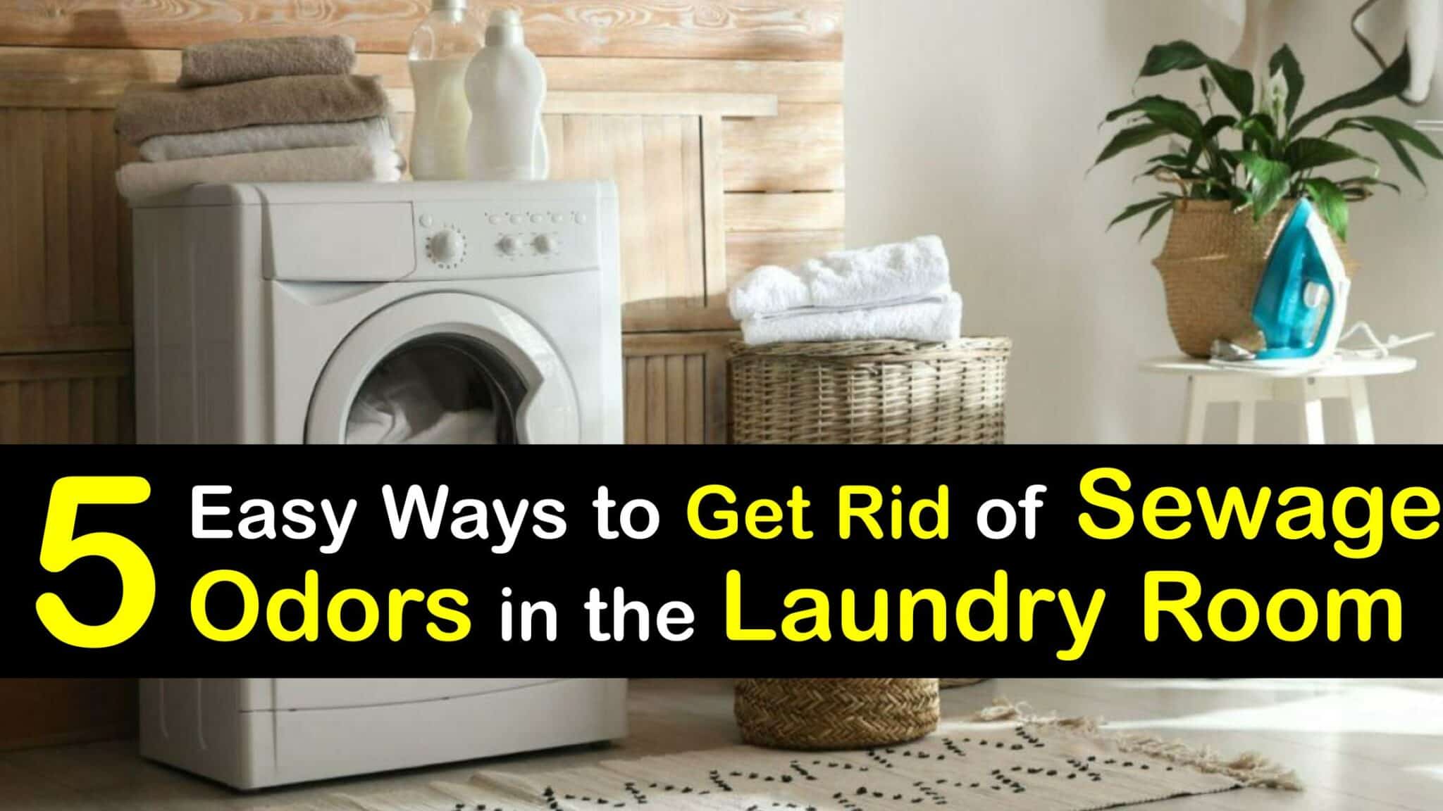 Sewer Smell in the Laundry Room Eliminate Sewage Odors