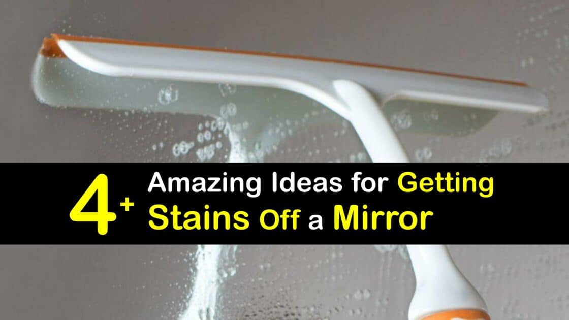 Stained Mirror Cleaning Easy Ways to Care for Mirror Stains