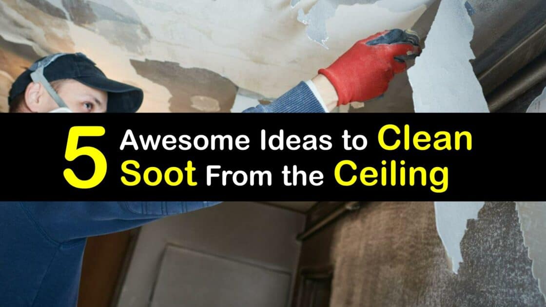 Eliminate Soot Tips for Removing Sooty Marks from the Ceiling
