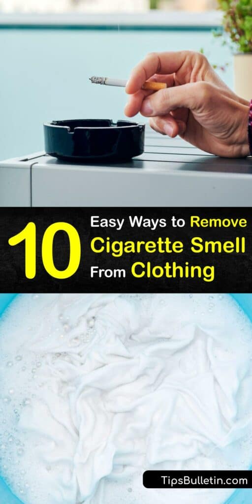 Prevent smoke damage by removing thirdhand smoke and lingering any cigarette smell from your clothes. Oust smoke odor from your garments with baking soda, white vinegar, an air purifier, and more. #get #cigarette #smell #out #clothes