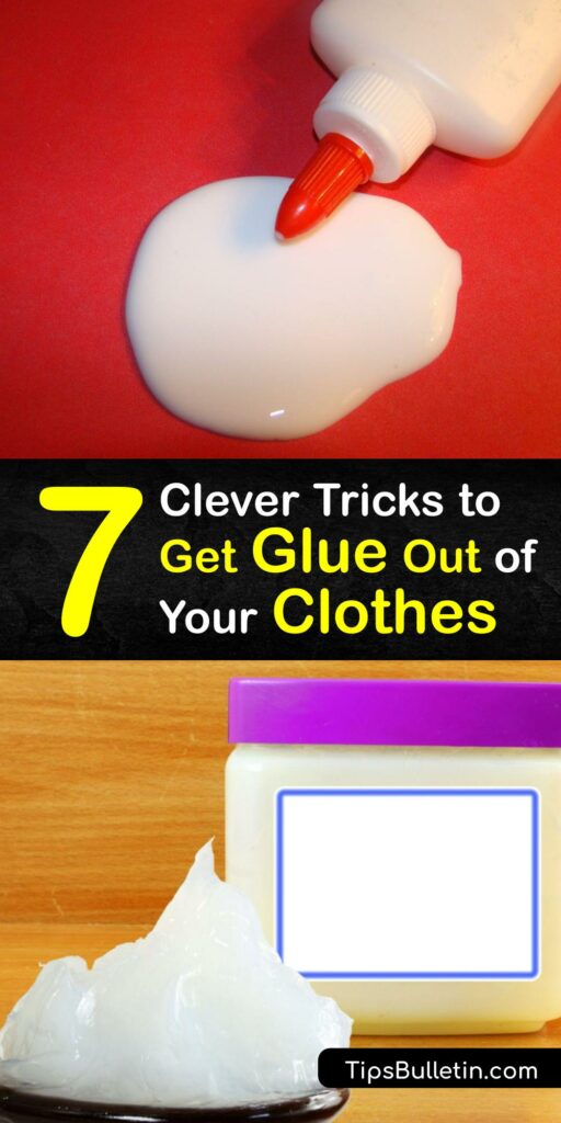 When you spill hot glue, fabric glue, eyelash glue, or nail glue on your clothes, you need to remove it quickly. Learn tips for removing super glue and other adhesives with nail polish remover, rubbing alcohol, and more to avoid an ugly glue stain. #get #glue #out #clothes