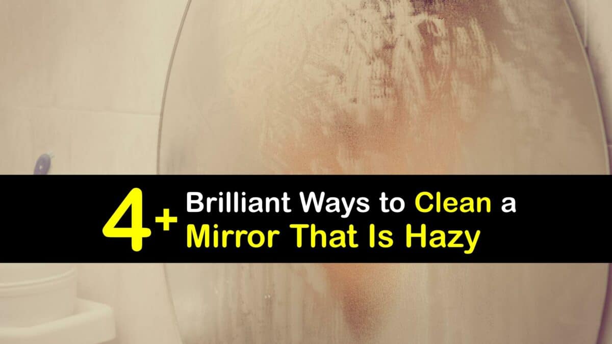 Care for Mirror Haze Handson Tricks for Cleaning a Cloudy Mirror