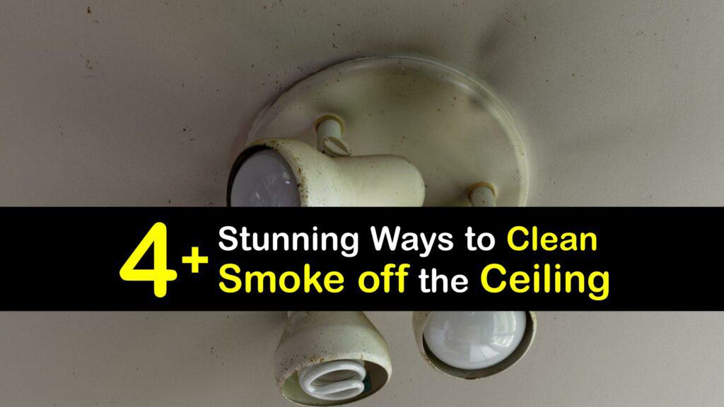 How to Clean Smoke off the Ceiling titleimg1