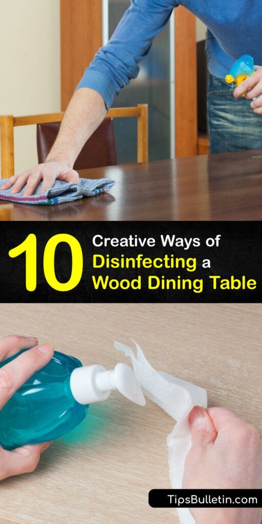 Learn how to disinfect your reclaimed wood coffee table or hard wood dining table with DIY remedies to clean wooden furniture. Use white vinegar, bleach, dish soap, and a soft cloth to sanitize a wood surface and ensure your wooden table is free of germs. #disinfect #wooden #dining #table
