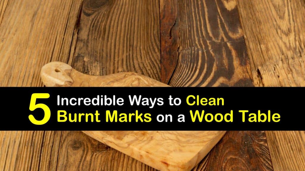How to Get Burn Marks off a Wood Table titleimg1