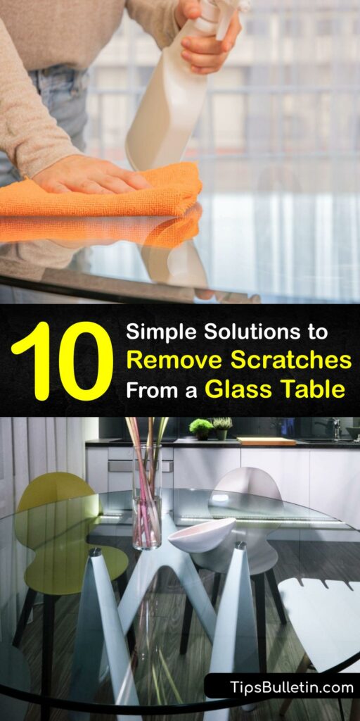 Restore your scratched glass furniture with simple hacks to remove scratches from regular and tempered glass. Erase scratches and fix your glass tabletop with clear nail polish, toothpaste, metal polish, and more. #remove #scratches #glass #table