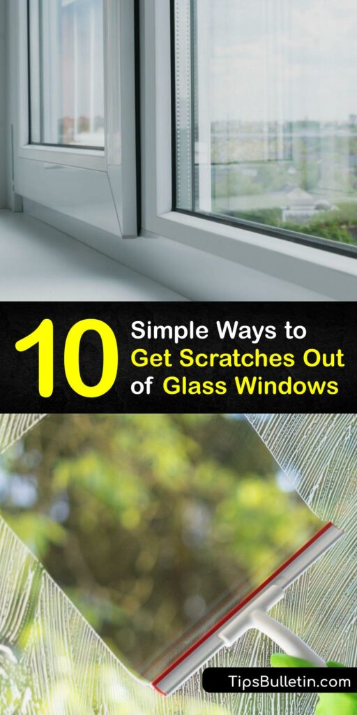 A deep scratch or minor scratch on your glass window or glass table top is unsightly. Fix scrapes with simple scratch removal techniques. Repair your window glass using toothpaste, metal polish, paste wax, and more. #remove #scratches #windows
