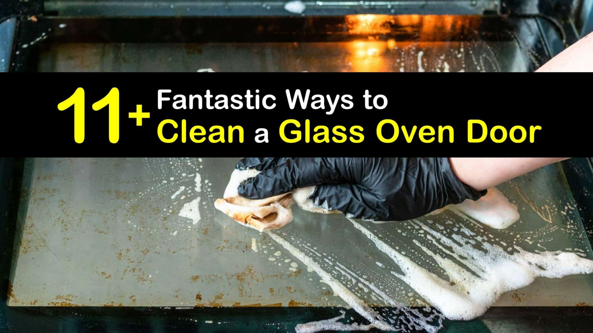 Cleaning Oven Doors Easy Ways to Clean a Glass Oven Door