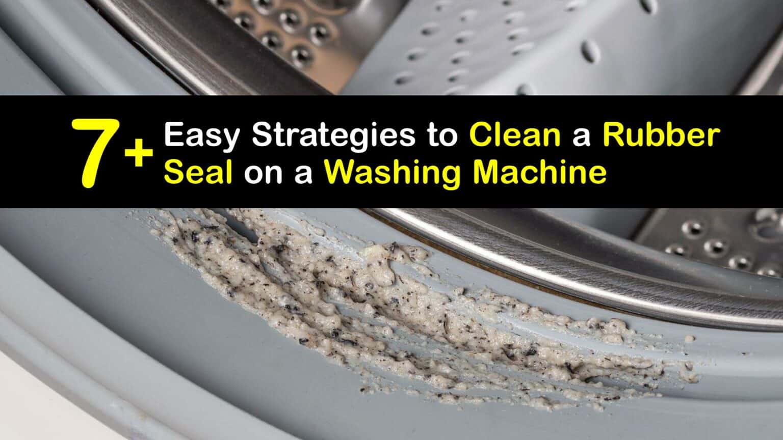 Washing Machine Cleaning Ideas to Clean a Washer Gasket