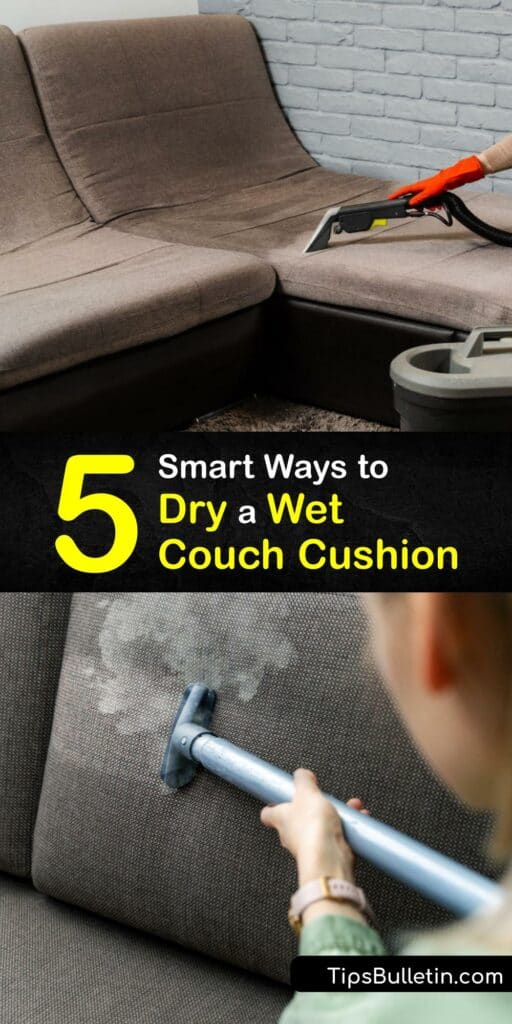 Unless you opt for dry cleaning, you must dry your clean couch cushions after washing out a stain. Machine wash couch cushion covers and clean the foam cushion with dish soap or steam cleaning. Dry the sofa cushion with towels or a shop vac before refitting the cushion cover. #dry #couch #cushion