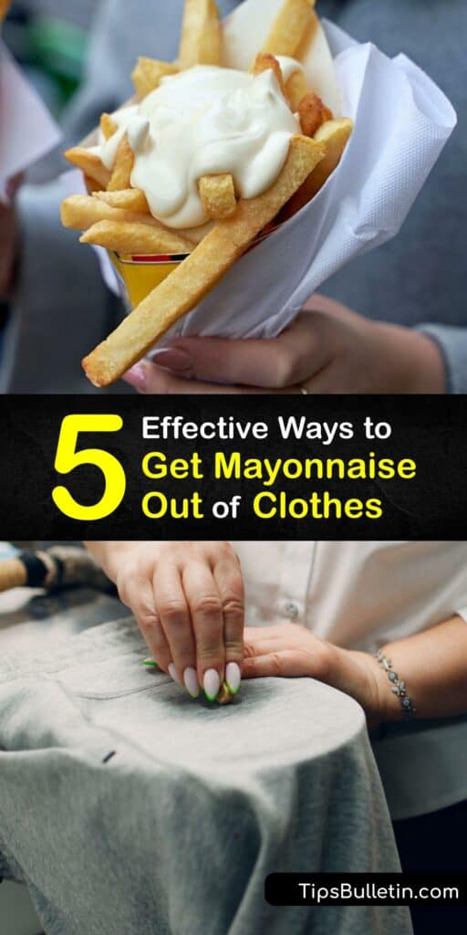 Discover ways to remove a mayonnaise stain from clothes using products you have at home. Mayo leaves oil stains on fabric; it’s possible to remove a grease stain with a paper towel, dish soap, warm water, white vinegar, and cornstarch. #howto #get #mayonnaise #out #clothes