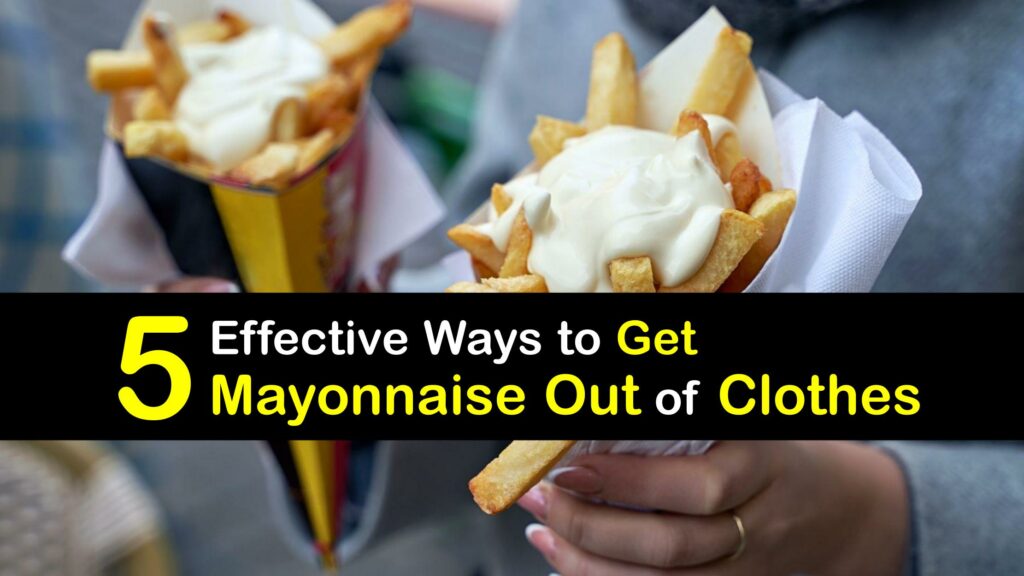 How to Get Mayonnaise Out of Clothes titleimg1