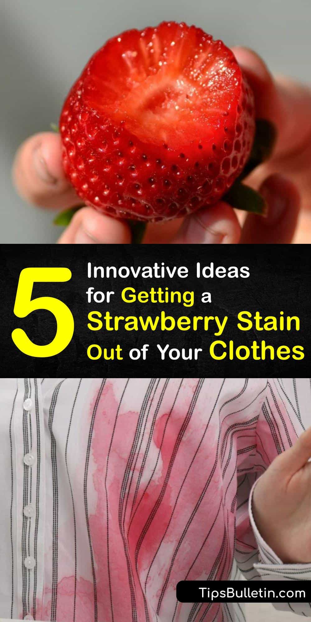 Eliminate Strawberry Stains Remove Strawberries from Clothes