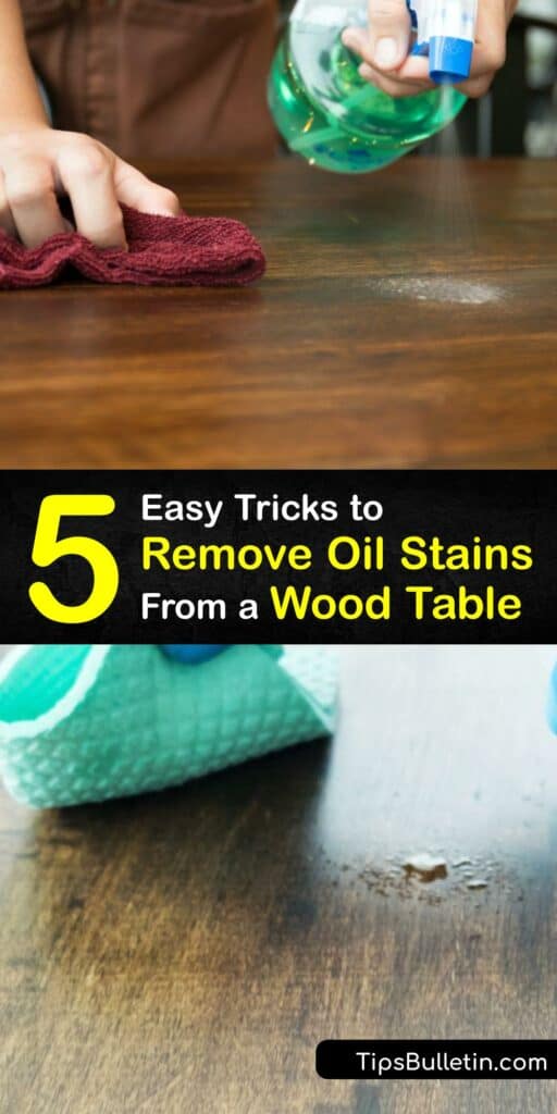 Learn how to make your wooden furniture last a lifetime with these easy-peasy wood care tips. Discover how to remove water stains or get pointers to help remove oil stains; protect your wood furniture for years to come. #remove #oil #stains #wood #table