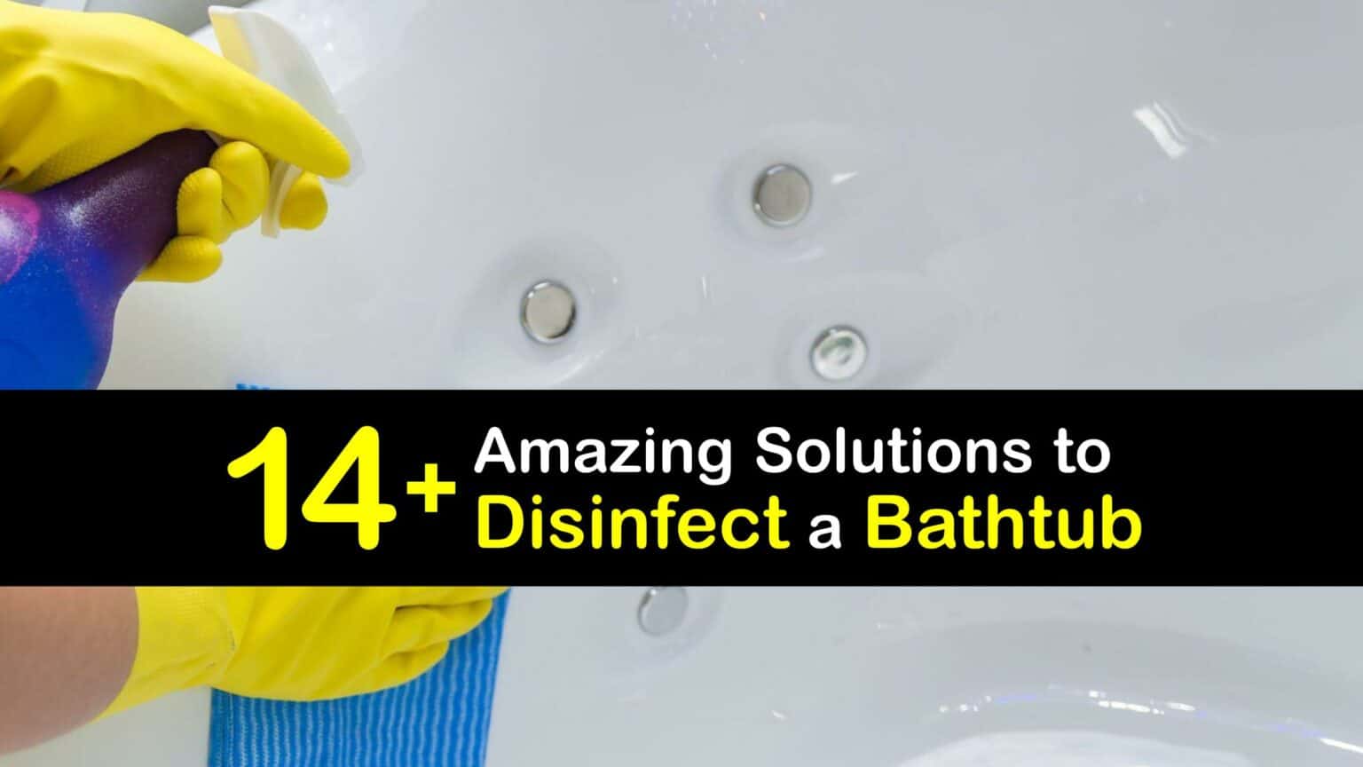 Disinfecting a Tub Best Strategies to Sanitize a Bathtub