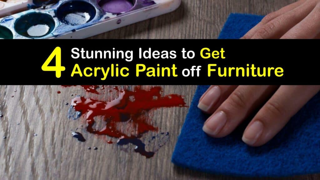 How to Get Acrylic Paint off Furniture titleimg1