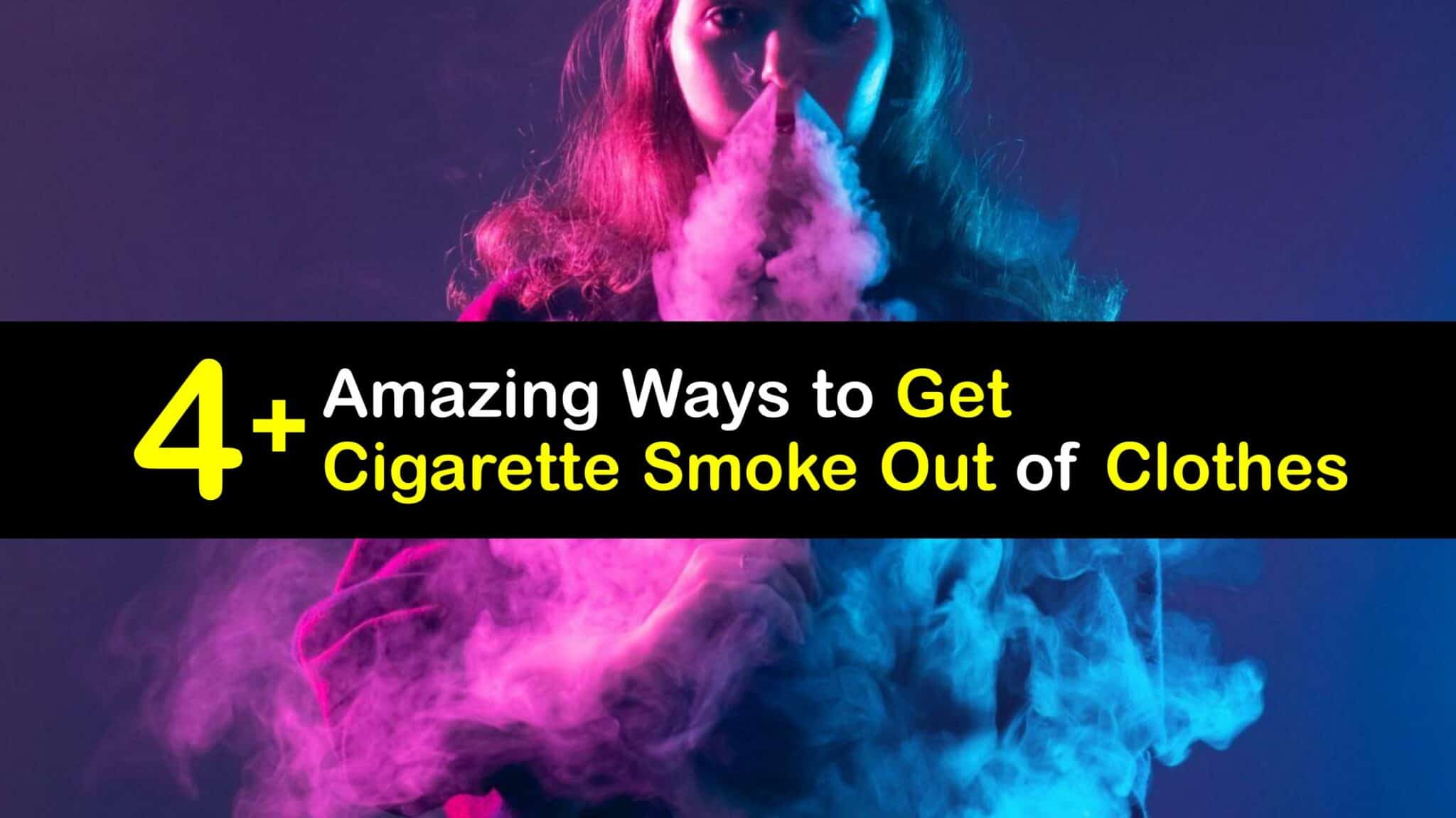 Cigarette Smoke Cleaning - Getting Smoky Stains Out of Clothes