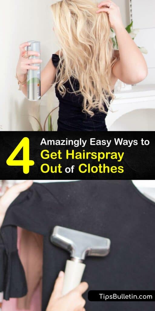 Discover how to remove hairspray buildup from clothes using simple home remedies. It’s easier to remove a hair spray stain than an ink stain or dye stain, and all you need is some rubbing alcohol, nail polish remover, white vinegar, or oxygen bleach. #howto #get #hairspray #out #clothes