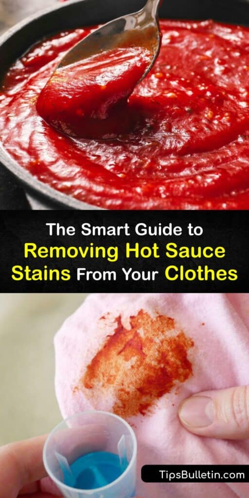 If hot sauce, tomato sauce, soy sauce, or a BBQ sauce stain is on your clothes, find a DIY stain remover fast. Don’t let a buffalo or tomato sauce stain ruin your outfit. Remove stains with white vinegar, liquid laundry detergent, or a baking soda and water paste. #remove #hot #sauce #clothes