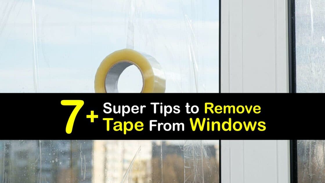 Remove Adhesive From Windows Tips to Get Tape off Windows
