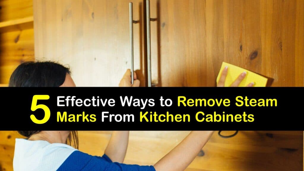 How to Remove Steam Marks From Kitchen Cabinets titleimg1