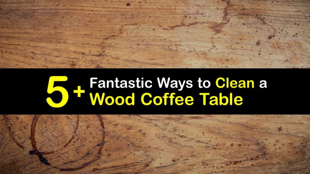 How to Clean a Wood Coffee Table titleimg1