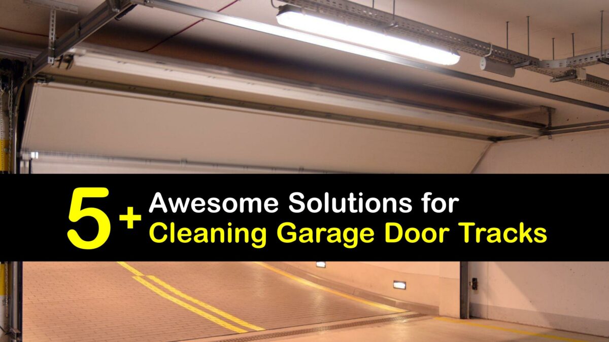 Garage Door Care Brilliant Ideas to Clean Garage Door Tracks