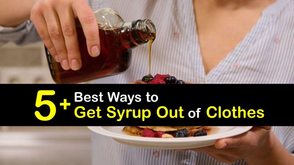 Syrup makes a nasty stain but it can be cleaned.
